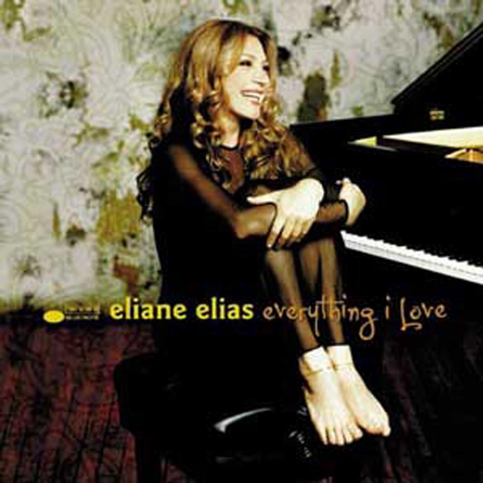 Eliane Elias - Everything I Love